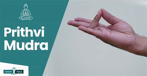 Prithvi Mudra:Its Meaning, Benefits & How to Do| Siddhi Yoga