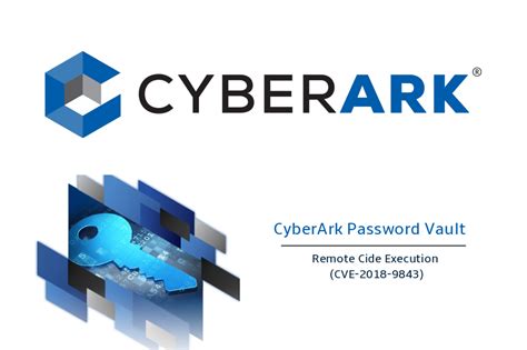 Vulnerability in CyberArk Enterprise Password Vault application