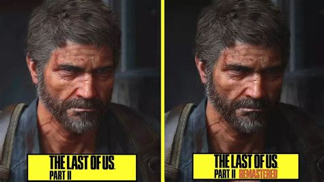 Veja vídeo de comparação gráfica do original e da versão remasterizada de The Last of Us Part II ...