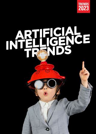 Top Trends 2023 - Artificial Intelligence - TechDogs