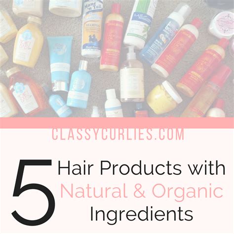 ClassyCurlies.com: Your source for natural hair and beauty care: 5 Hair Products with Organic ...