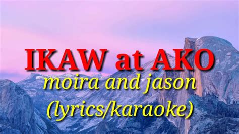 Ikaw at ako (karaoke video) cover by moira and jason - YouTube