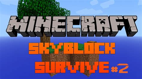 Minecraft: SkyBlock Survival #2 WE GOT THE SEEDS AND OBSIDIDAN ...