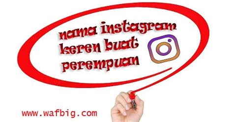 Nama Instagram Keren Buat Perempuan, Yang Bagus Begini !! - WAFBIG