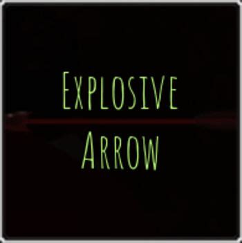 Explosive Arrow | Pilgrammed Wiki | Fandom