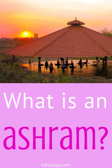 What is an ashram? — Katia Yoga