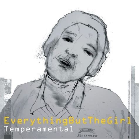 Everything But The Girl - Temperamental Lyrics and Tracklist | Genius