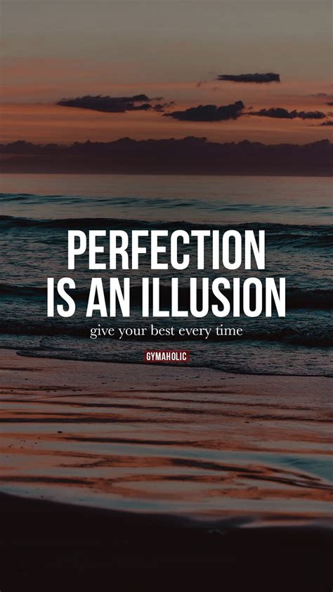 Perfection is an illusion - Gymaholic Fitness App