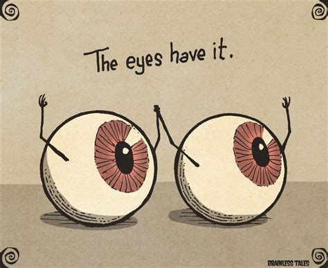 The Eyes Have It | Medical puns, Funny puns, Blog