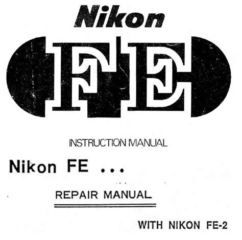 Nikon FE FE2 Repair Manual & FE Instruction Manual | Other Files ...