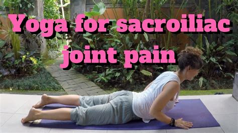 Yoga for sacroiliac (SI) joint pain - YouTube