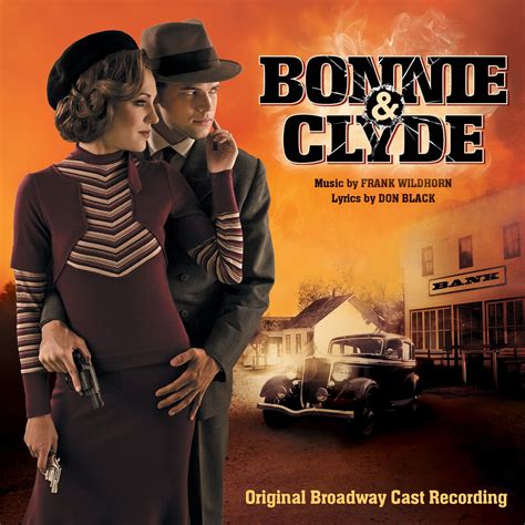 Bonnie & Clyde (Original Broadway Cast Recording) [CD] – Center Stage ...