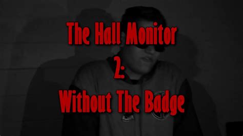 Hall Monitor 2: Without The Badge - YouTube