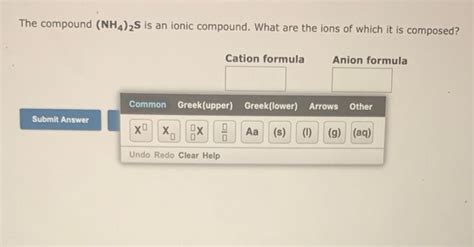 [Solved]: The compound (NH4)2S is an ionic compound. What a