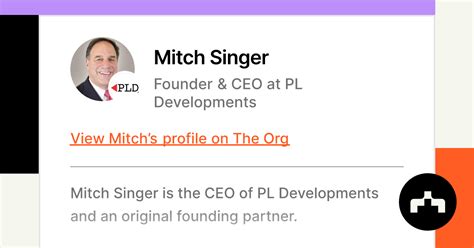 Mitch Singer - Founder & CEO at PL Developments | The Org