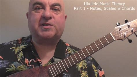 Ukulele Music Theory Part 1 - Notes, Scales & Chords - YouTube