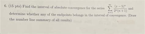 Solved find the interval of absolute convergence for the | Chegg.com