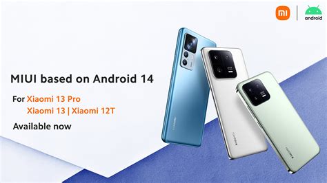 Xiaomi chính thức phát hành Android 14 cho Xiaomi 13, 13 Pro và 12T