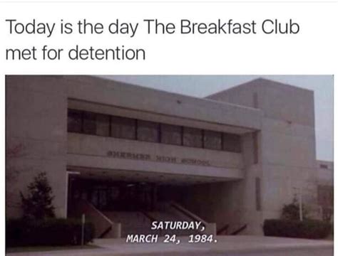 Breakfast Club Day. March 24th | The breakfast club, Joke of the day, Club