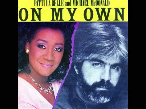 fabulous Patti La belle & Michael McDonald - duet, "On My Own" - Click & feast on this awesome ...