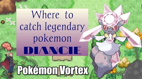 Catch legendary pokemon DIANCE in Pokemon Vortex V5 - YouTube