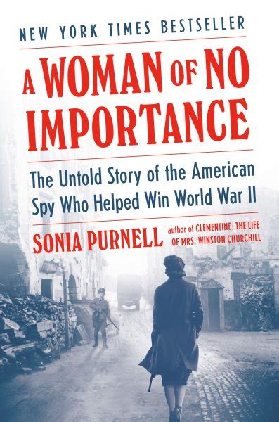 A Woman of No Importance by Sonia Purnell - Willoughby-Eastlake Public Library