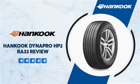 Hankook Dynapro HP2 RA33 Tire Reviews & Rating | 2021