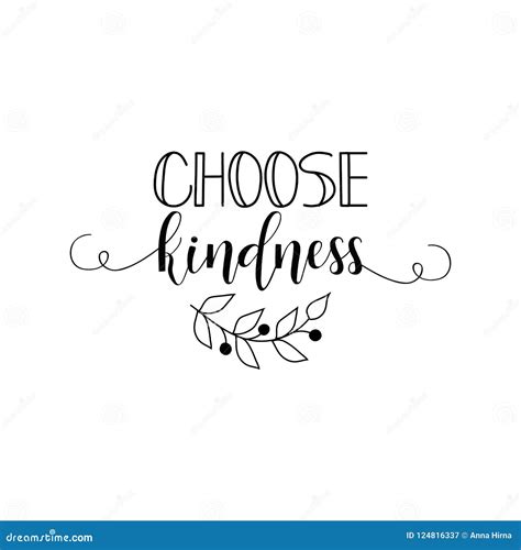 Choose Kindness. Positive Printable Sign. Lettering. Calligraphy Vector Illustration. Stock ...