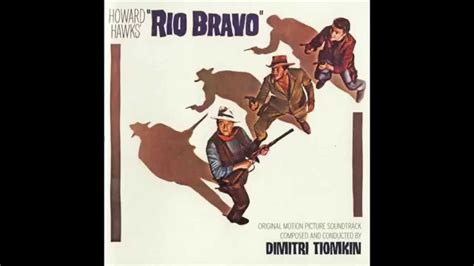 Rio Bravo | Soundtrack Suite (Dimitri Tiomkin) | Soundtrack, Motion ...