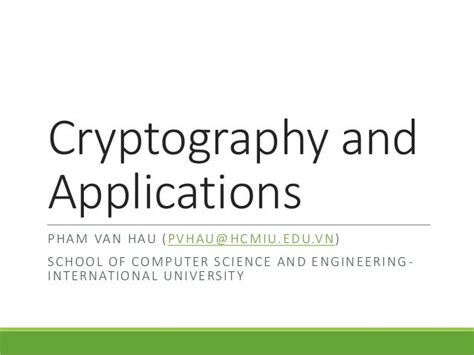 Cryptography and applications