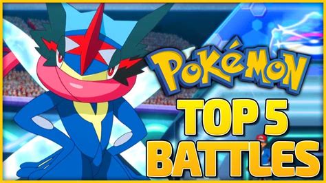 Top 5 Pokémon Battles from the Pokémon Anime - YouTube