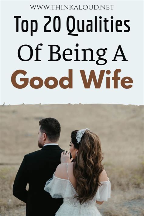 Top 20 Qualities Of Being A Good Wife | Good wife, Good traits, Good ...