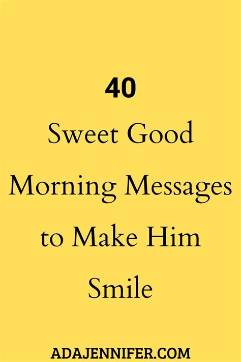 40 Sweet Good Morning Messages To Make Him Smile | Good morning texts ...