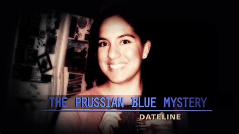 Watch Dateline Episode: The Prussian Blue Mystery - NBC.com