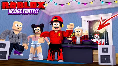 ROBLOX - HOUSE PARTY, WHAT COULD GO WRONG?!! - YouTube