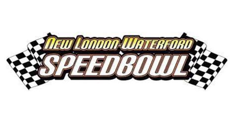 New London-Waterford Speedbowl Releases 2022 Schedule - RaceDayCT.com