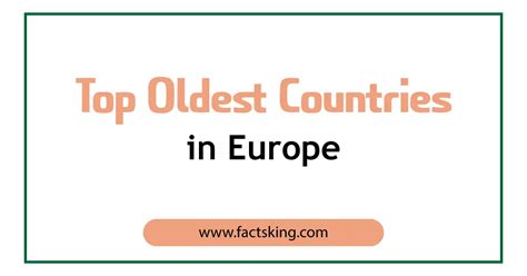 Top 8 Oldest Countries in Europe - FactsKing.com