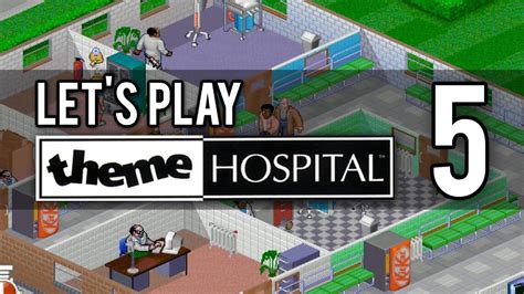 Let's Play Theme Hospital - Part 5 ★ Theme Hospital Gameplay ...