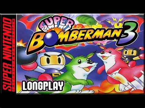 Play Super Bomberman 3 For Super Nintendo [SNES] Online