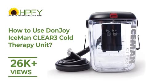 How to Use DonJoy IceMan CLEAR3 Cold Therapy Unit? - YouTube