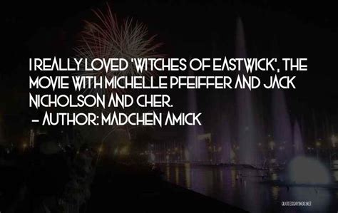 Top 7 Cher Witches Of Eastwick Quotes & Sayings