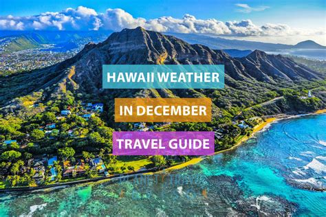 Visit Hawaii in December 2024/2025: Comprehensive Travel Guide