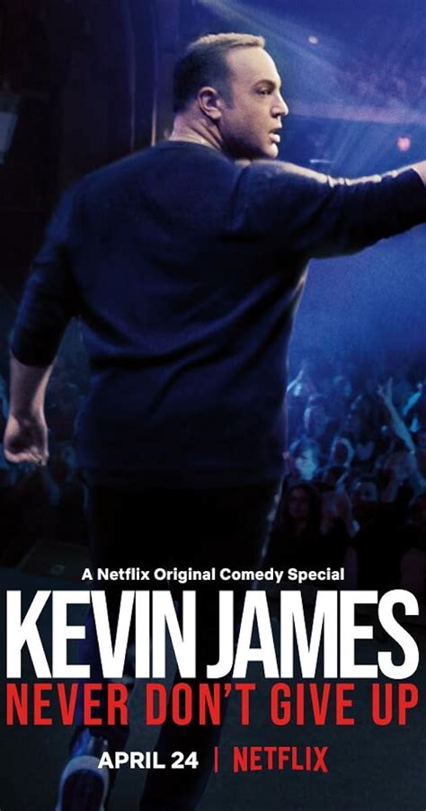 Kevin James: Never Don't Give Up (2018) - IMDb