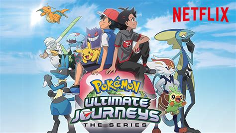 Pokémon Ultimate Journeys: The Series Comes to Netflix - PocketMonsters.Net