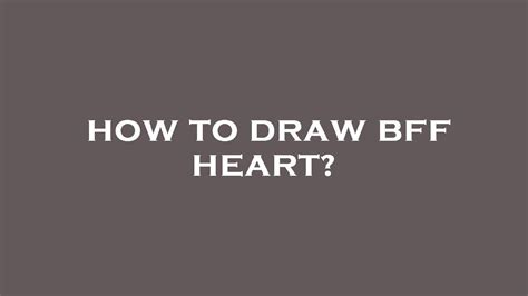 How to draw bff heart? - YouTube