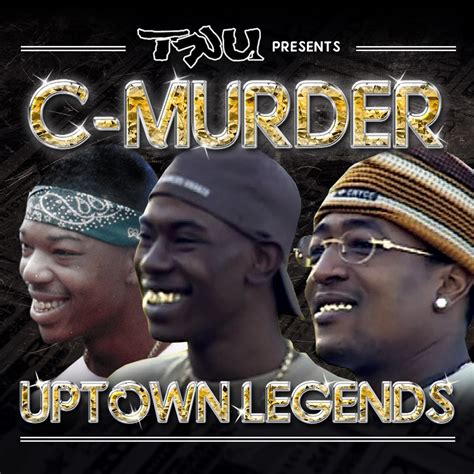 ‎Tru Presents C-Murder: Uptown Legends - Album by C-Murder - Apple Music