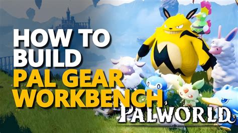 How to Build Pal Gear Workbench Palworld - YouTube