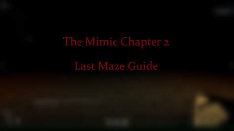 26+ Mimic Chapter 2 Maze Map