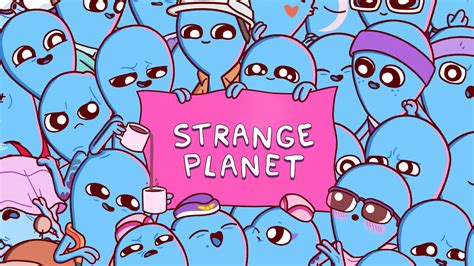 Strange Planet - TheTVDB.com