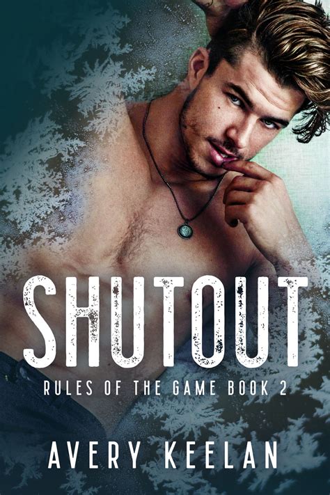 Shutout (Rules of the Game, #2) by Avery Keelan | Goodreads